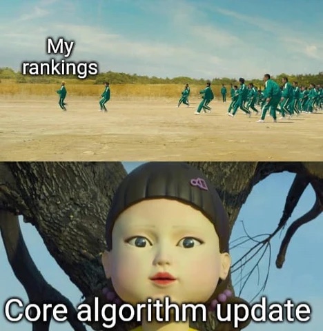 meme about the rankings in Google and its core algorithm